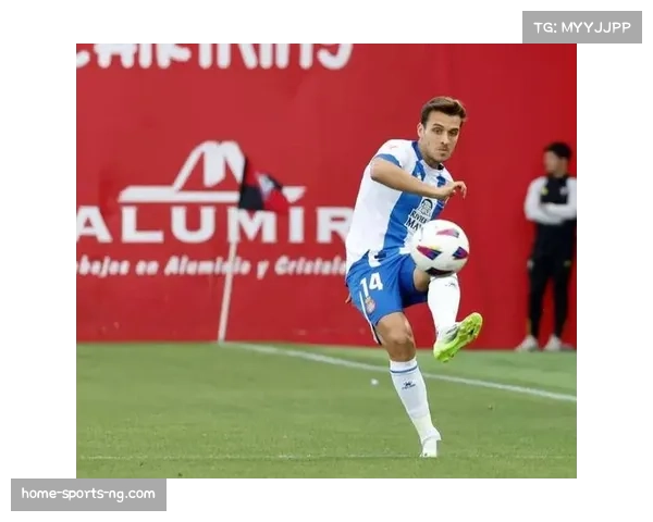 卡雷拉斯开场6分钟破门 西班牙人中场进攻发起者角色评估